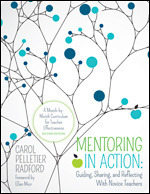 Mentoring in Action: Guiding, Sharing, and Reflecting With Novice Teachers
