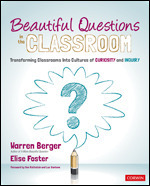 Beautiful Questions in the Classroom