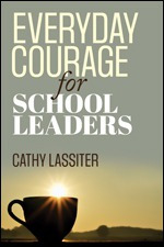 Everyday Courage for School Leaders