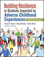 Building Resilience in Students Impacted by Adverse Childhood Experiences