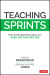 Teaching Sprints