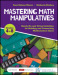Mastering Math Manipulatives, Grades 4-8