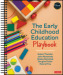 The Early Childhood Education Playbook