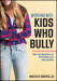 Working With Kids Who Bully