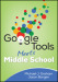 Google Tools Meets Middle School