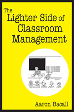 The Lighter Side of Classroom Management