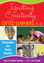 Igniting Creativity in Gifted Learners, K-6